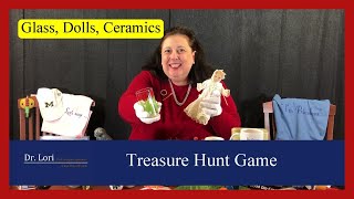 Glass, Ceramics, Dolls, Jewelry, Travel Souvenirs & More | Dr. Lori’s Treasure Hunt Game