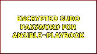 Encrypted Sudo Password for Ansible-Playbook