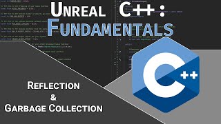 Famous UE5 C++ Fundamentals: Reflection & Garbage Collection Wealth