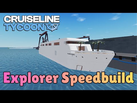Explorer Speedbuild || Cruise Line Tycoon