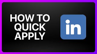 How To Quick Apply On LinkedIn Tutorial