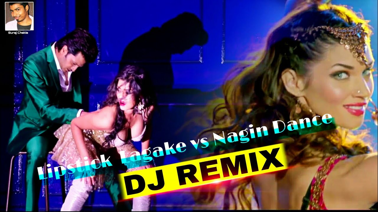 Lipstick Laga Ke Vs Nagin Dance (Remix) Hindi Dj Song || Bollywood Dj Song Djremix #SurajChakiaMusic