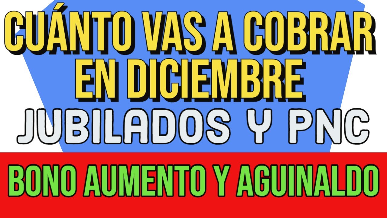 🔰CUANTO COBRO EN DICIEMBRE DE 2022 de anses - JUBILADOS y PENSIONADOS ...