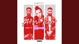 All We Know (Ambush x Asco Remix)
