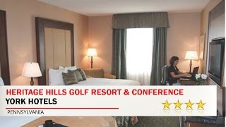 Heritage Hills F Resort & Conference Center - York Hotels, Pennsylvania
