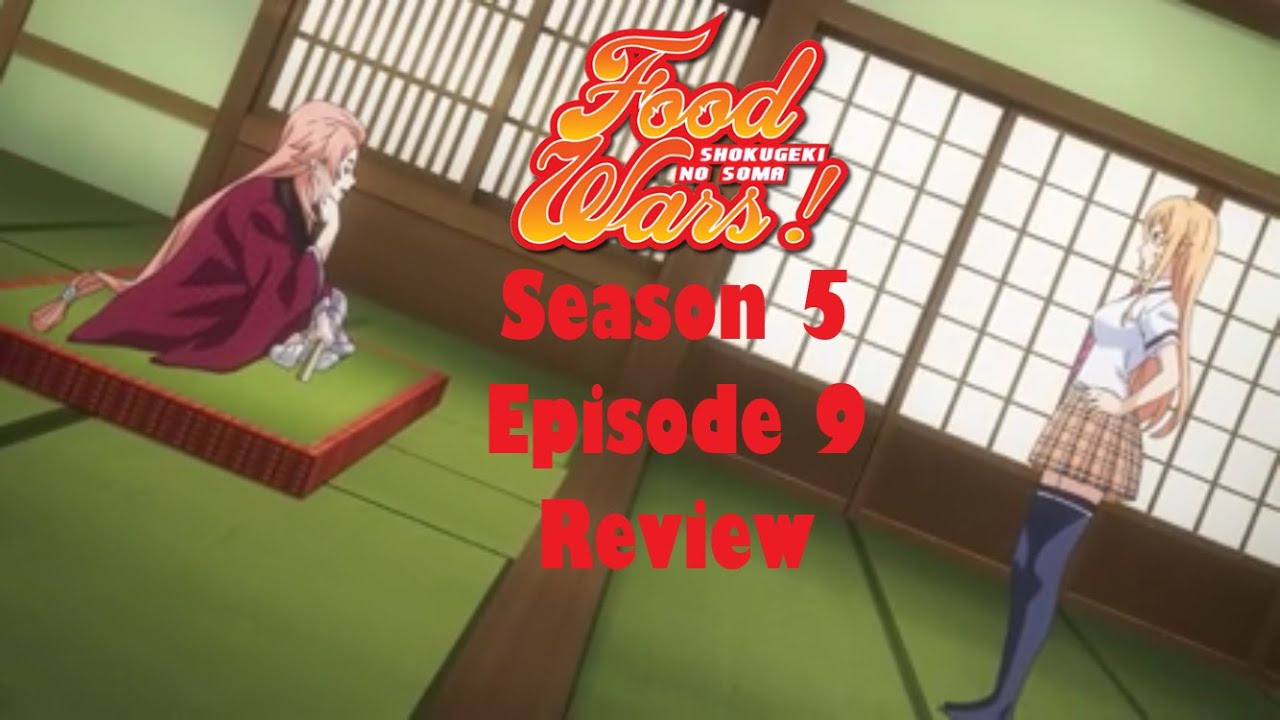 Food Wars S5: Episode 9 Review - YouTube
