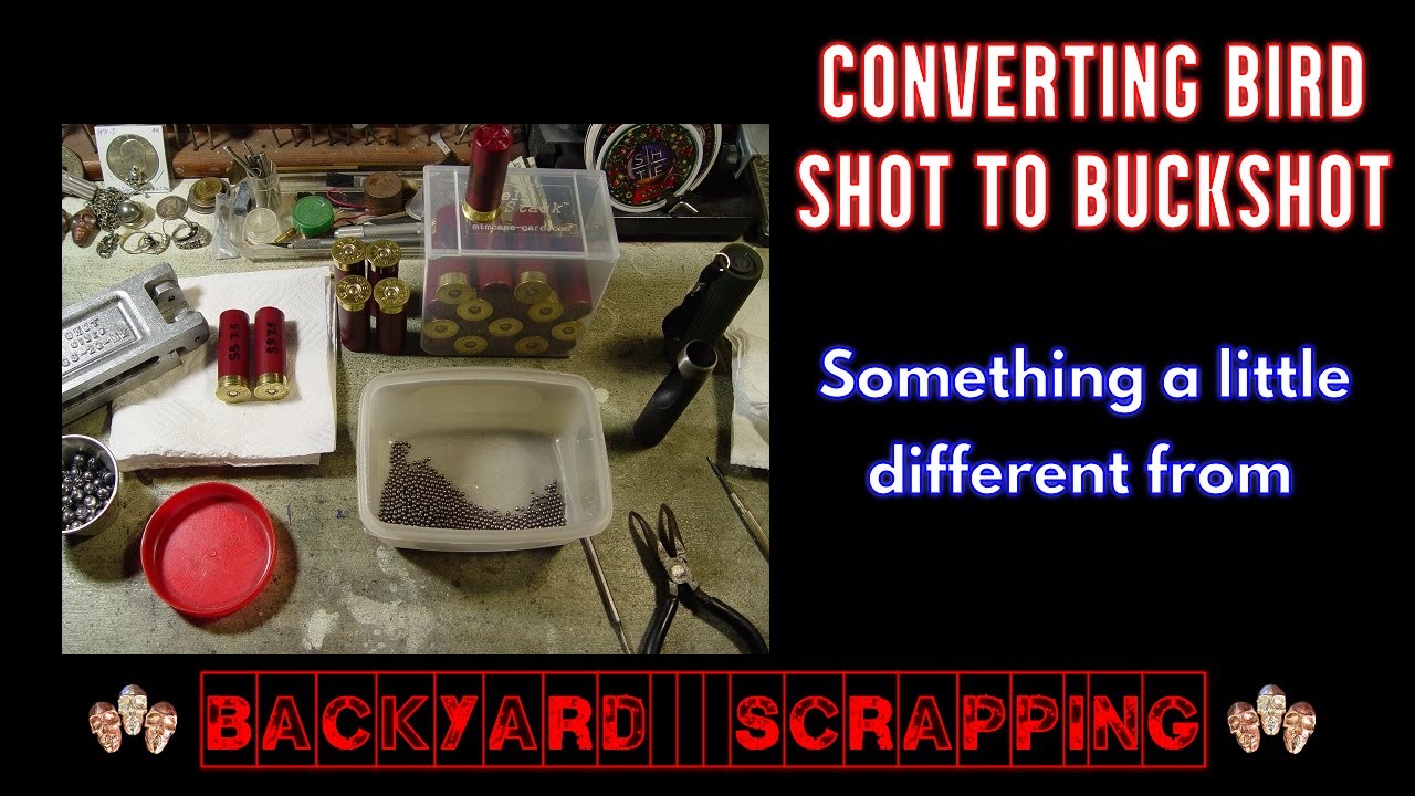 Converting Birdshot To Buckshot YouTube