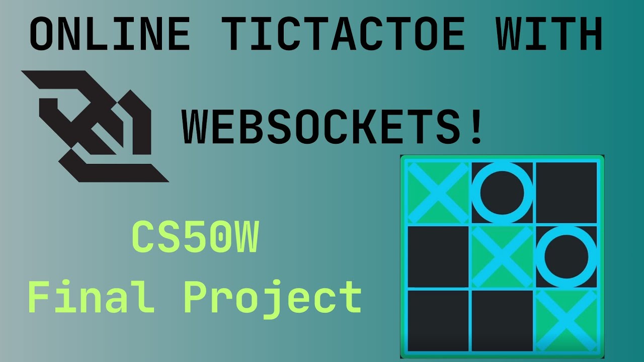 Online TicTacToe with WebSockets and Django - CS50W Final Project ...
