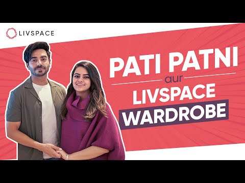 Pati, Patni aur Livspace Wardrobe ft. Aparshakti Khurana & Aakriti Ahuja