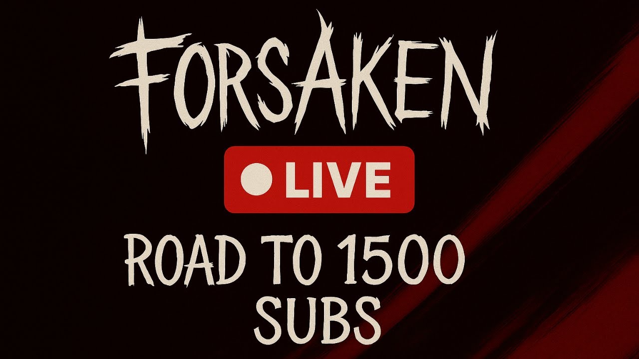 🔴 LIVE | Playing FORSAKEN with Viewers!💥| Road to 1500 Subs🎯- ROBLOX
