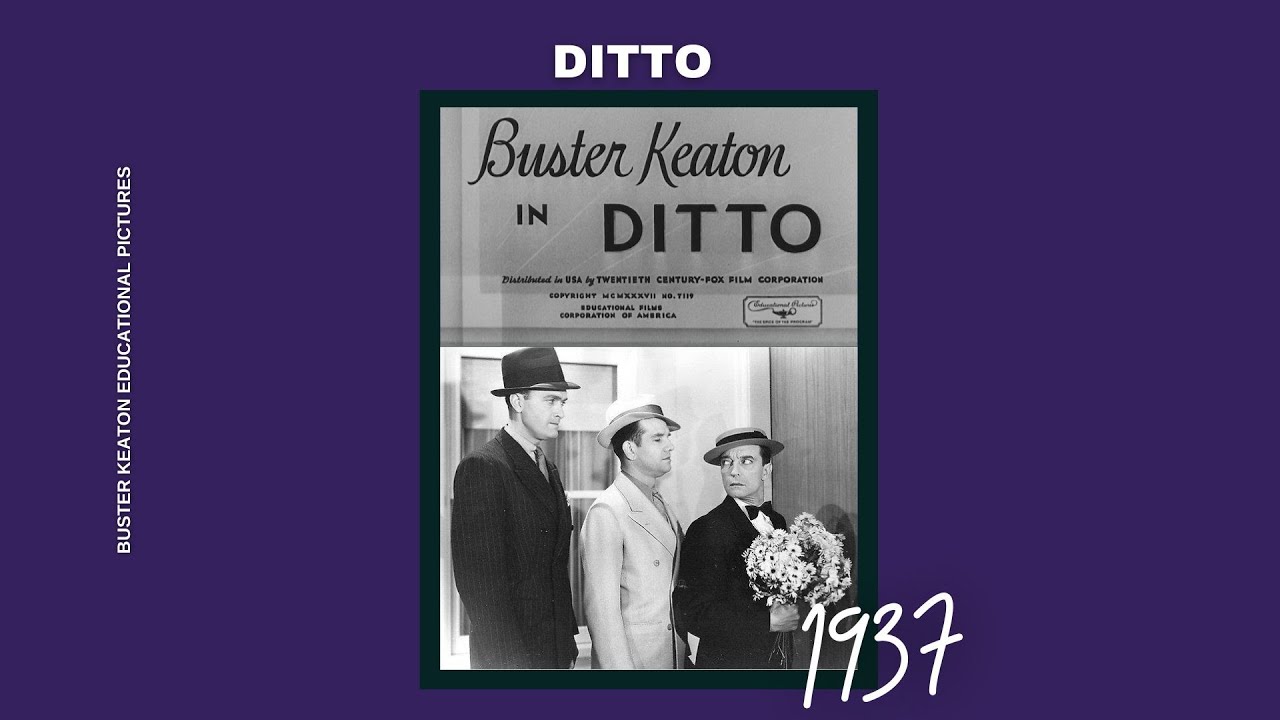 Ditto (1937) Buster Keaton Educational Pictures Full HD YouTube