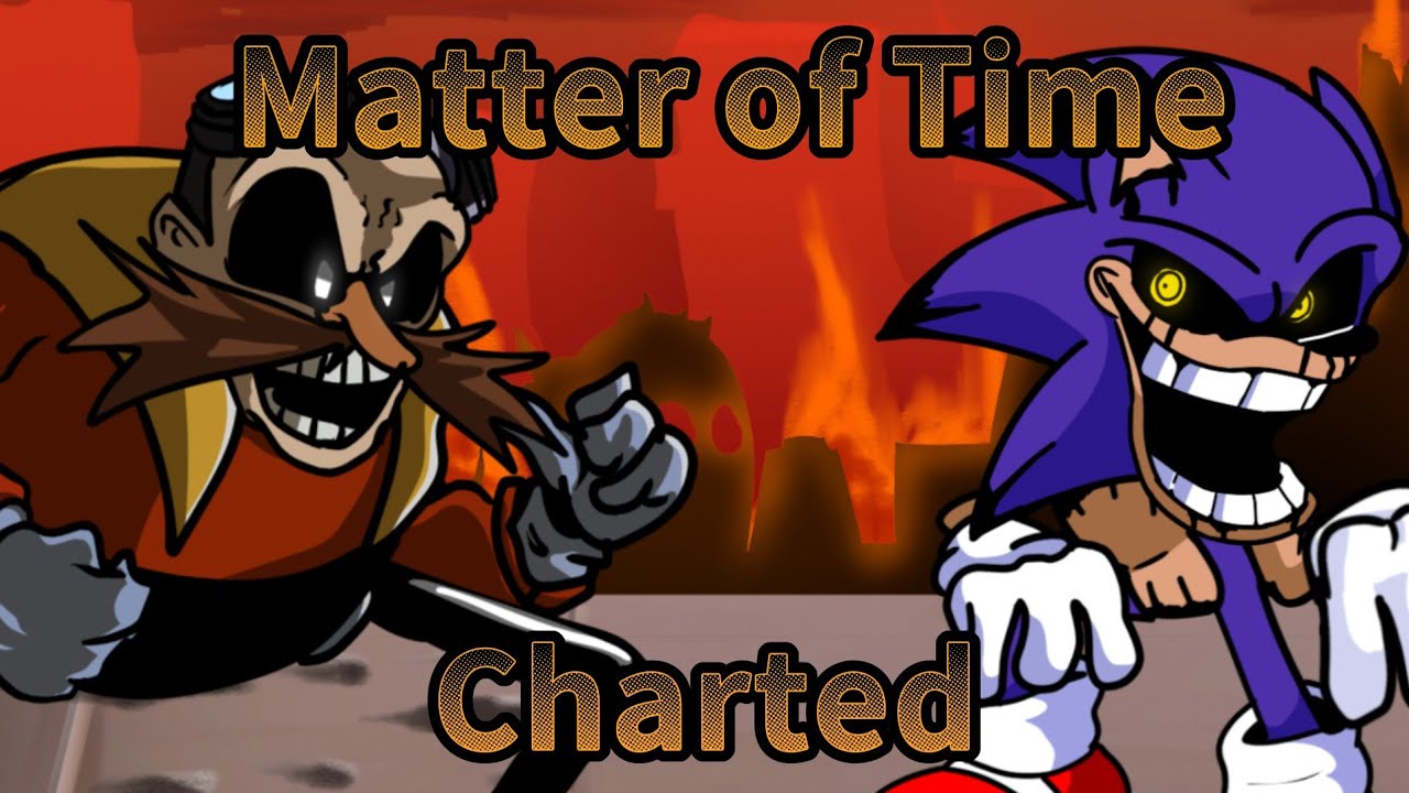 [FNF] Matter Of Time Charted  (Old Habits Remembrance Mix)