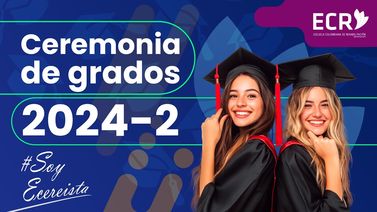 Ceremonia de Grados 2024-2 - YouTube