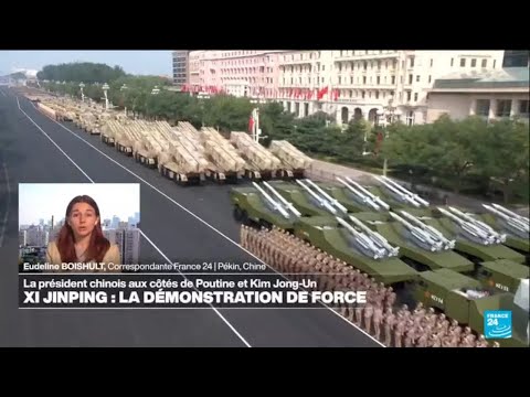 Xi Jinping La Démonstration De Force FRANCE 24