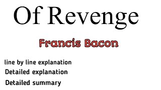 Of Revenge || Of Revenge by Francis Bacon || Of Revenge essay explanation #essay #Bacon #prose