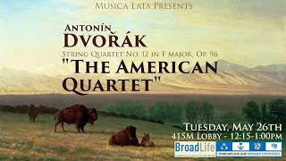 Musica Lata String Quartet - Spring 2026 - Dvořák's "The American Quartet"