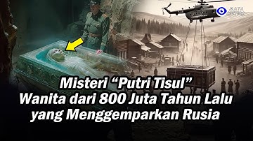 Mister “Putri Tisul”: Wanita dari 800 Juta Tahun Lalu yang Menggemparkan Rusia