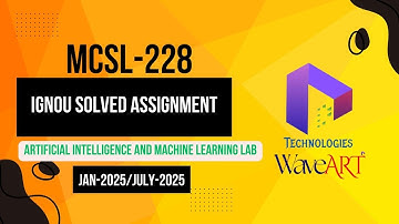 MCSL-228  IGNOU Solved Assignment Jan-25/July-25 || MCA_NEW || IGNOU || Dalaltechnologies || WaveArt