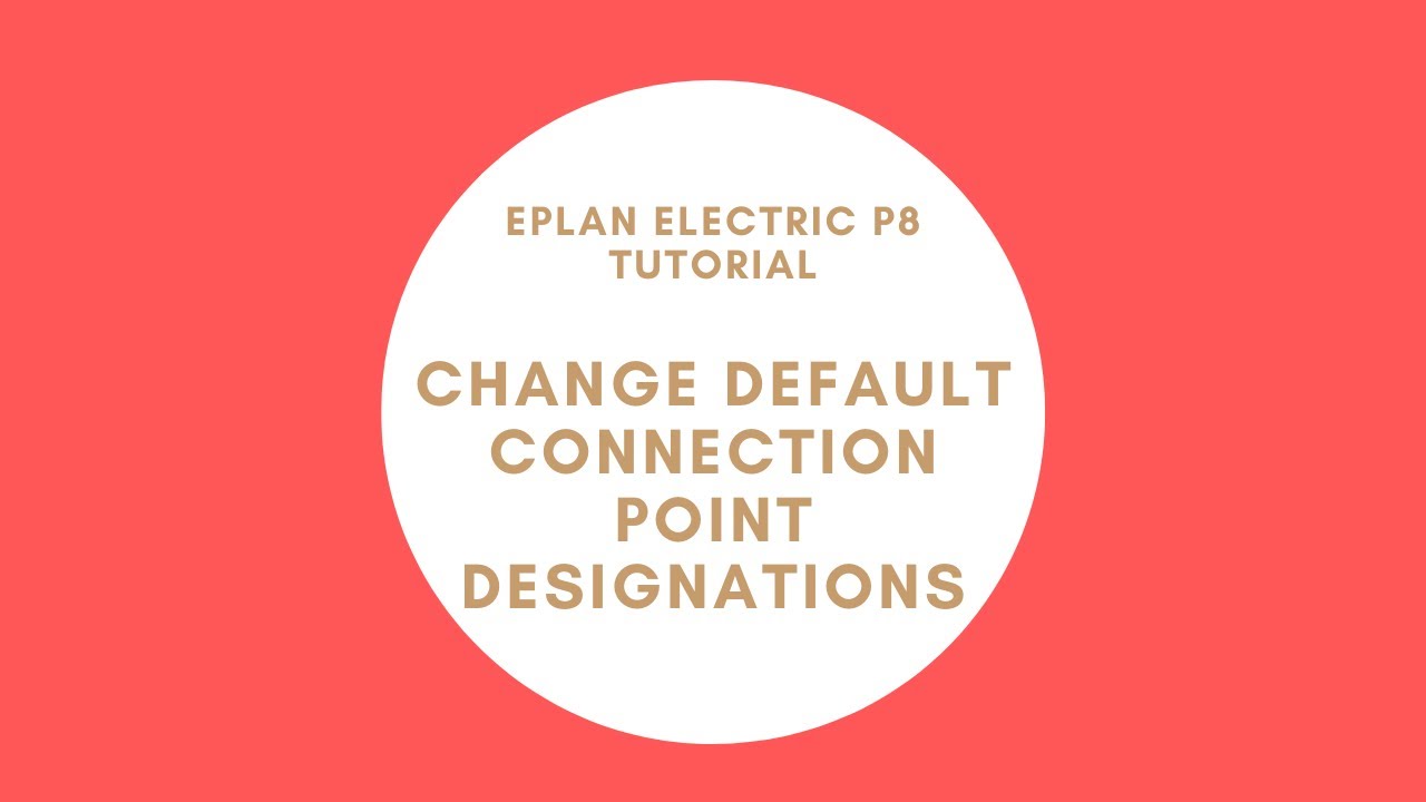 Change default connection point designations | EPLAN Electric P8 - YouTube