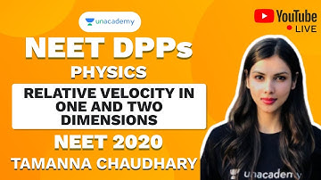 NEET 2020 DPP on Relative Velocity in one and two dimensions | Tamanna Chaudhary | Physics