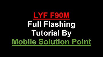LYF F90M Full Flashing Tutorial | LYF F90M Hang On Logo Problem Solved