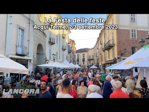 Acqui Terme - La Festa delle Feste 2023