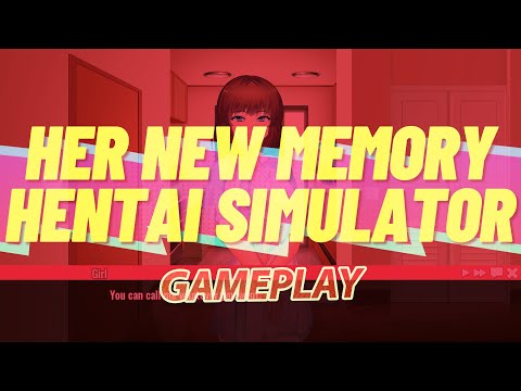 Her New Memory - Hentai Simulator - part 1 | Gameplay