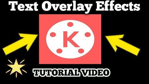 Tutorial Name overlay effects using kinemaster simple and easy very helpful app.