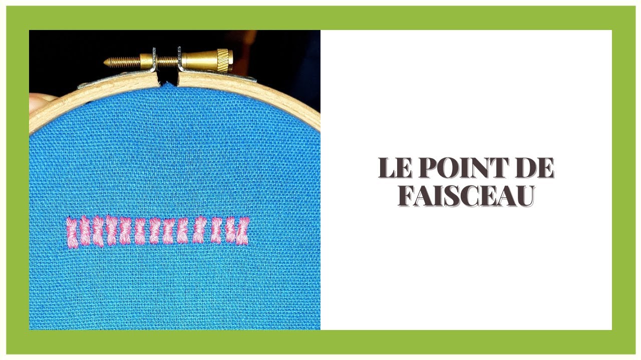 Point de base pour broderie à la main: Le point de faisceau / Débutants ...