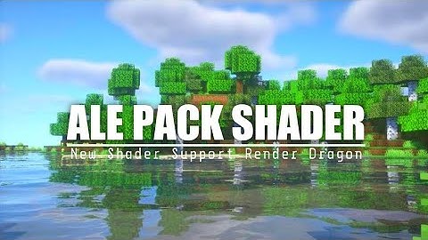 SHADER FOR MCPE 1.19 🍀 Ale v1.2 Colorful Update ! | Render Dragon Support