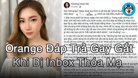 Orange đáp trả gay gắt khi bị cho là khinh thường Jack I NGÁO NEWS