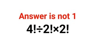 4!÷2!×2! The answer is not 1. Many got it wrong!  Ukraine Math Test #math #percentages #ukraine
