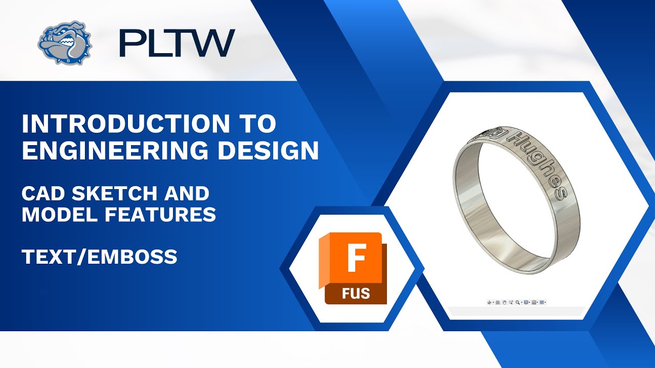 PLTW IED - Autodesk Fusion - Sketch and Model Feature - Text/Emboss