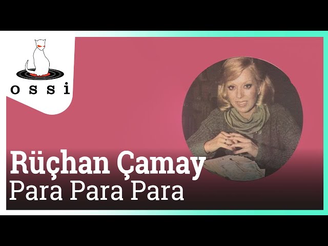 Rüçhan Çamay - Para Para Para class=