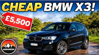 I BOUGHT A CHEAP 2016 BMW X3 for £5500!