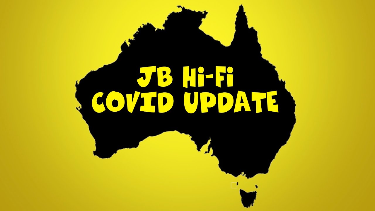 JB HiFi Covid shopping update for Victoria July 2021 YouTube