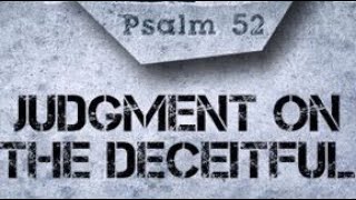 Song: Psalm 52 David Prays Against Evildoers