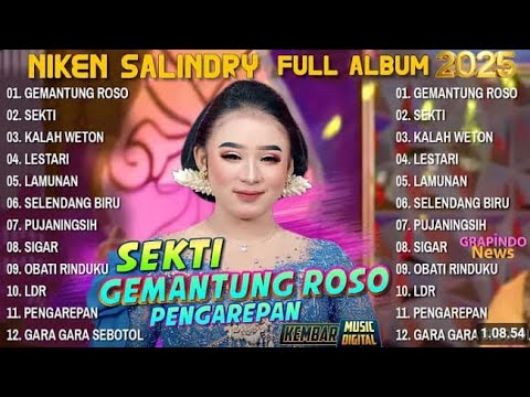 GEMANTUNG ROSO - PUJANINGSIH - SEKTI - PENGAREPAN - LAMUNAN - NIKEN SALINDRY FULL ALBUM TERBARU 2025