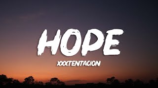 : XXXTENTACION - Hope (Lyrics)