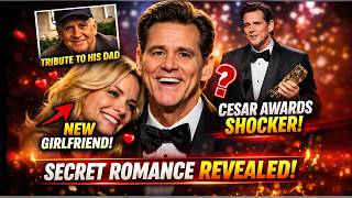 Jim Carrey SHOCKS Fans With Secret Romance at César Awards!