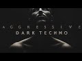Aggressive Dark Techno | High-Energy Underground Beats | Industrial Power