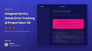 Tutorial Integrasi Sentry di Next JS Untuk Error Tracking
