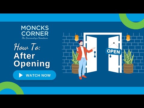 Town of Moncks Corner - How To - After Opening