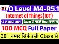 Internet of Things (M4-R5.1) Guess Paper 100 MCQs