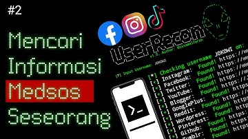 OSINT MENCARI INFORMASI MEDIASOSIAL SESEORANG  MENGGUNAKAN TERMUX | #2