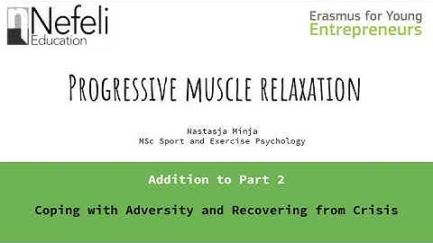 Coping with Adversity and Recovering from Crisis - Progressive Muscle Relaxation (3)