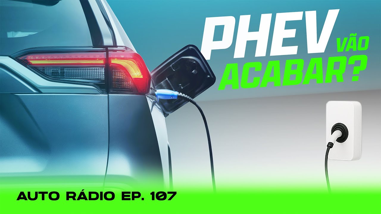 São uma FRAUDE? Híbridos Plug-In podem ter os DIAS CONTADOS | Auto Rádio EP. 107