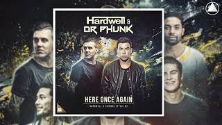 Hardwell & Dr Phunk - Here Once Again (Extended Mix)