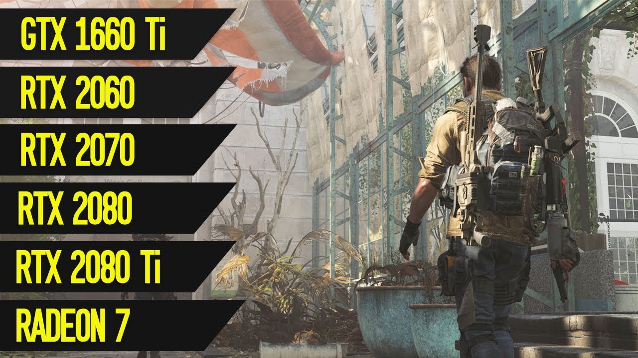 [4K] The Division 2: GTX 1660 Ti vs RTX 2060 vs RTX 2070 vs RTX 2080 vs RTX 2080 Ti vs Radeon 7