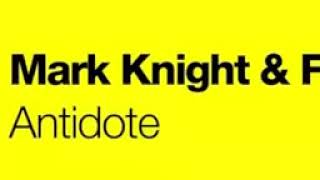 Mark Knight & Funkagenda 'Antidote' Original Club Mix